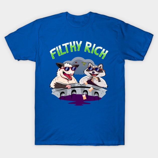 Funny Raccoon And Possum In Trash Garbage Filthy Rich T-Shirt by CrocoWulfo